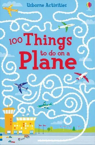 100 THINGS TO DO ON A PLANE