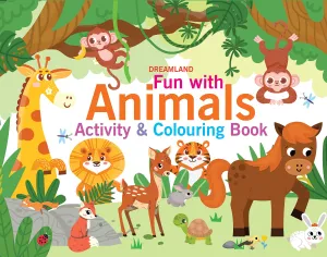 Dreamland Fun with Animals - An Activity & Colouring Book for Kids Ages 3 