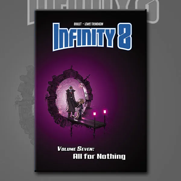 INFINITY 8 vol. 7: ALL FOR NOTHING, by Lewis Trondheim and Boulet
