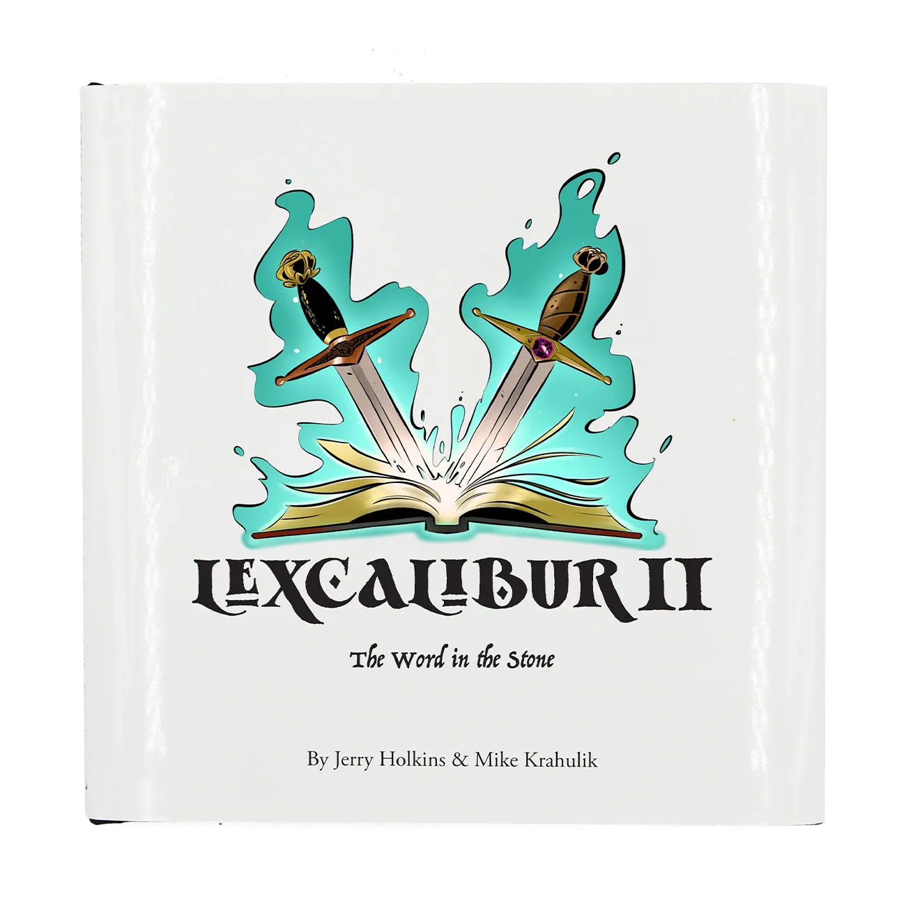 LEXCALIBUR II: The Word in the Stone (Book   Digital Download)