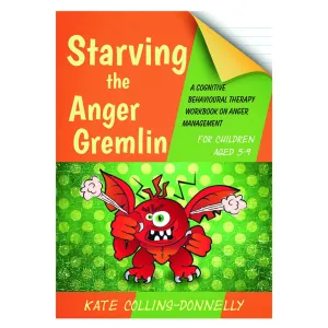 Starving the Anger Gremlin for Children Aged 5-9